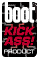 boot - Kick Ass Product!